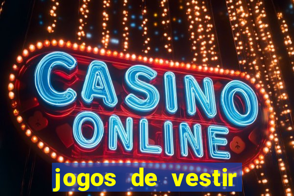 jogos de vestir noivas e maquiar
